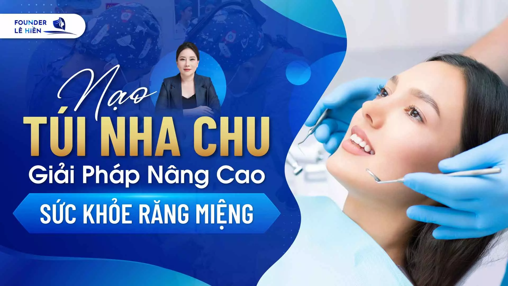 Nạo Túi Nha Chu: Giải Pháp Nâng Cao Sức Khỏe Răng Miệng