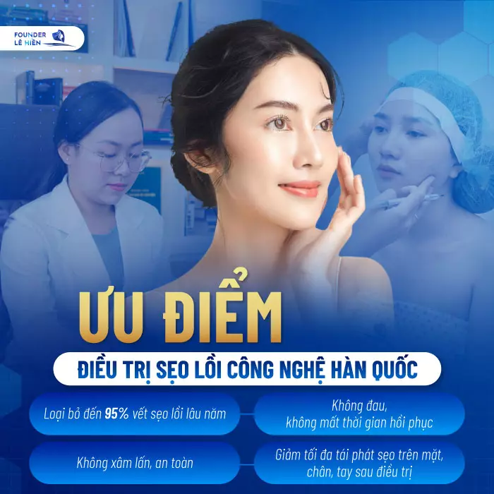 Điều trị sẹo lồi công nghệ Hàn Quốc được giới chuyên gia thẩm mỹ đánh giá cao.