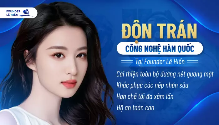 Độn trán công nghệ Hàn Quốc mang lại nhiều ưu điểm tuyệt vời