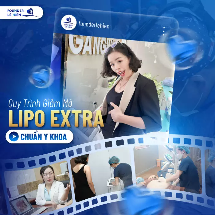 Quy trình giảm mỡ Lipo Extra chuẩn Y khoa