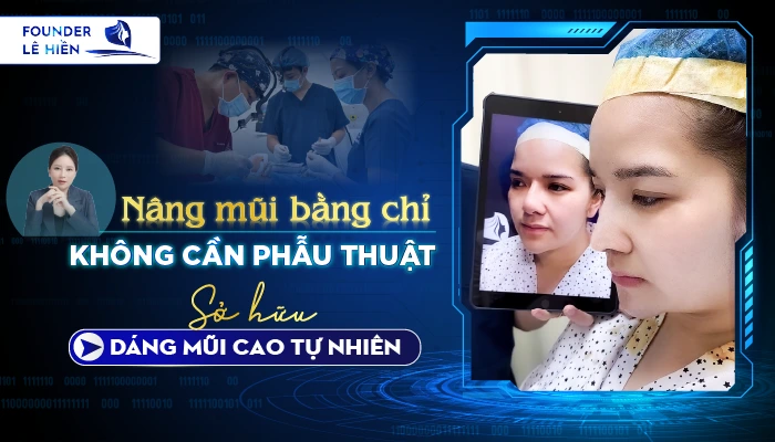 Nâng mũi bằng chỉ không cần phẫu thuật - Sở hữu dáng mũi cao tự nhiên