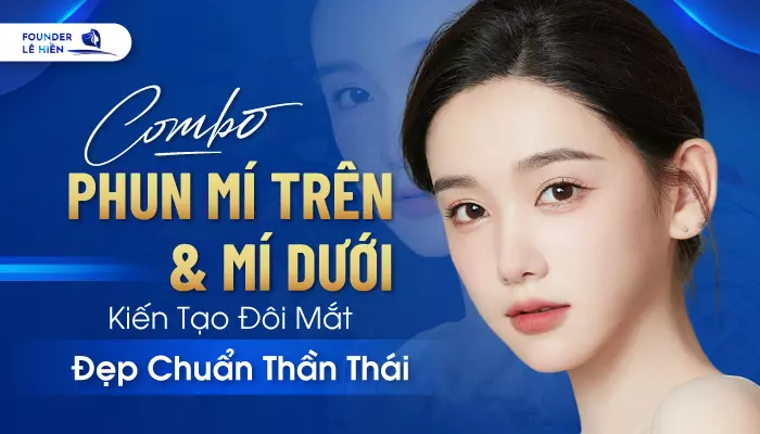 Đẹp chuẩn thần thái với combo phun mí trên và dưới