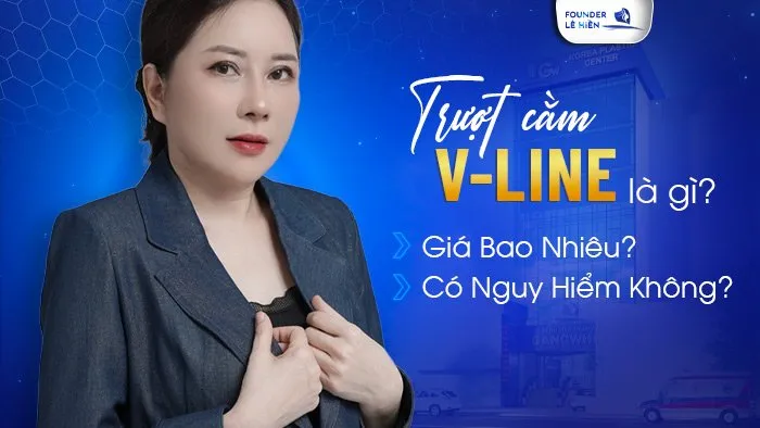 Trượt Cằm V-line Là Gì? Giá Bao Nhiêu? Có Nguy Hiểm Không?