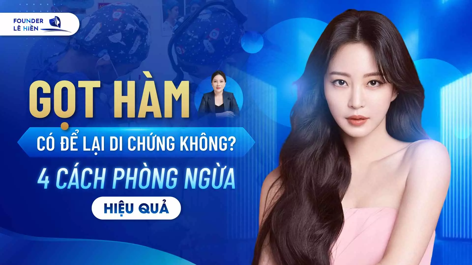 Gọt Hàm Có Để Lại Di Chứng Không? 4 Cách Phòng Ngừa Hiệu Quả