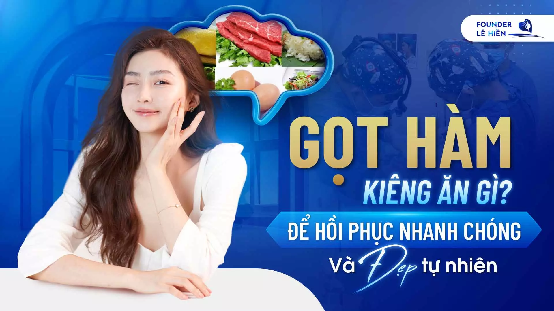 Gọt Hàm Kiêng Ăn Gì Để Hồi Phục Nhanh Chóng Và Đẹp Tự Nhiên