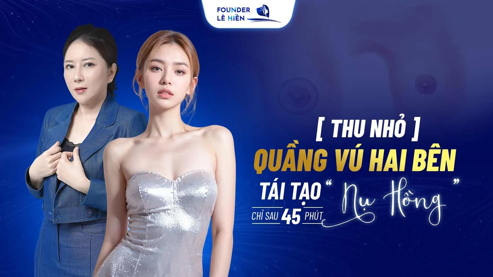 Thu Nhỏ quầng Vú Hai Bên: Tái Tạo “Nụ Hồng” Chỉ Sau 45 Phút