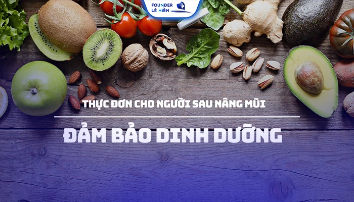 Nâng mũi ăn hủ tiếu được không? Gợi ý thực đơn 7 ngày dinh dưỡng cho người sau nâng mũi