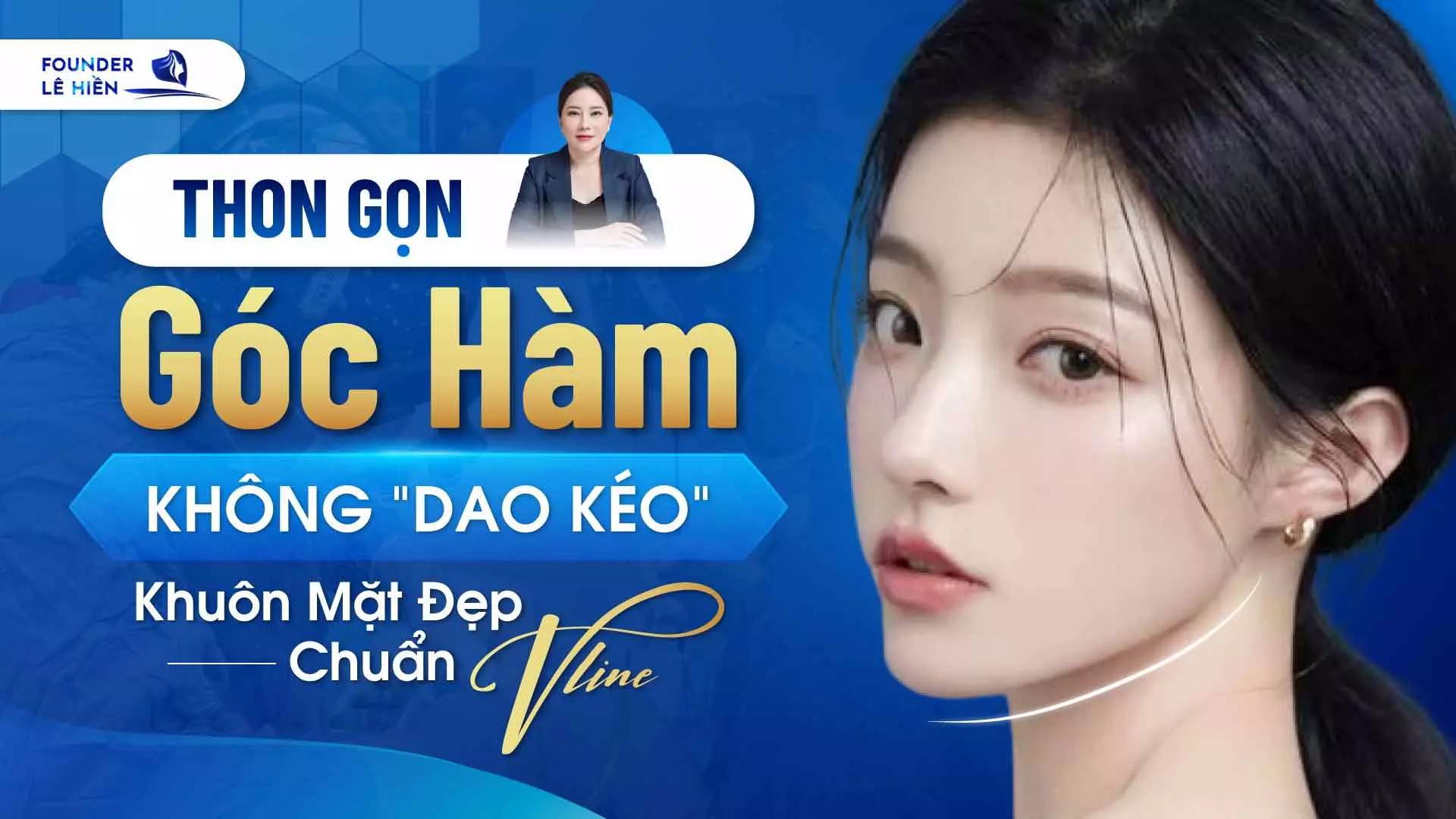 Thon Gọn Góc Hàm Không "Dao Kéo" - Khuôn Mặt Đẹp Chuẩn V-Line 1 Để sở hữu góc hàm thon gọn mà không cần “dao kéo”, bạn có thể tham khảo phương pháp tiêm thon gọn hàm.