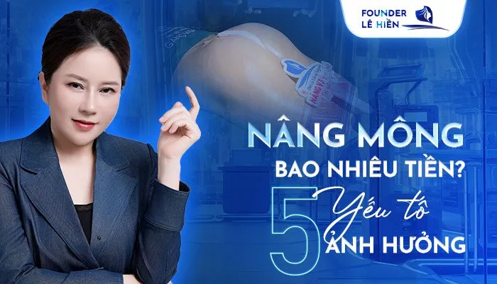 Nâng Mông Bao Nhiêu Tiền? 5 Yếu Tố Ảnh Hưởng