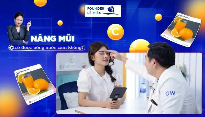 Nâng mũi có được uống nước cam không?