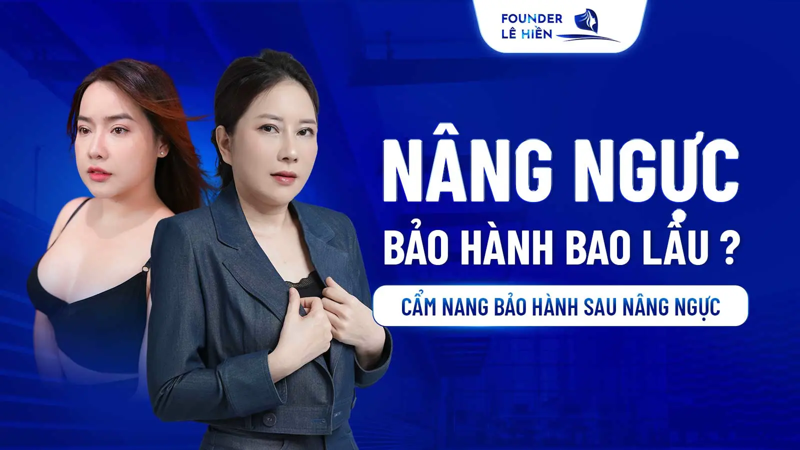 Nâng Ngực Bảo Hành Bao Lâu? Các Điều Kiện Bảo Hành 