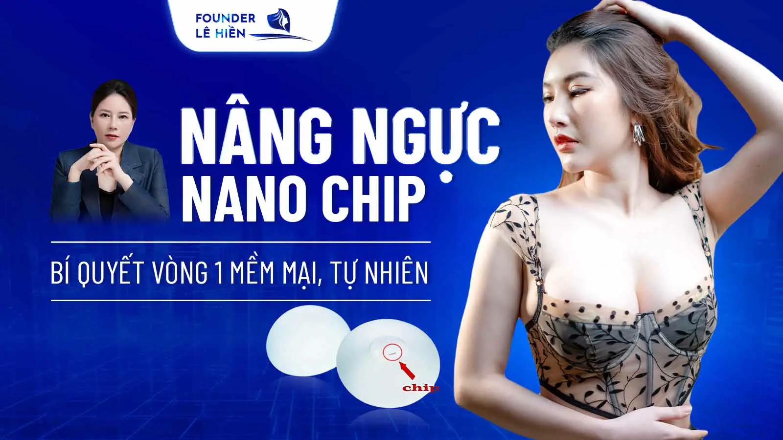 Nâng Ngực Nano Chip - Bí Quyết Vòng 1 Mềm Mại, Tự Nhiên