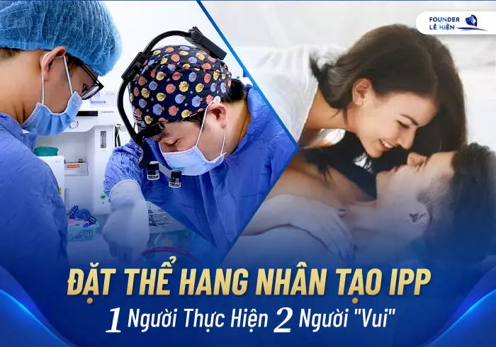 Đặt thể hang nhân tạo IPP