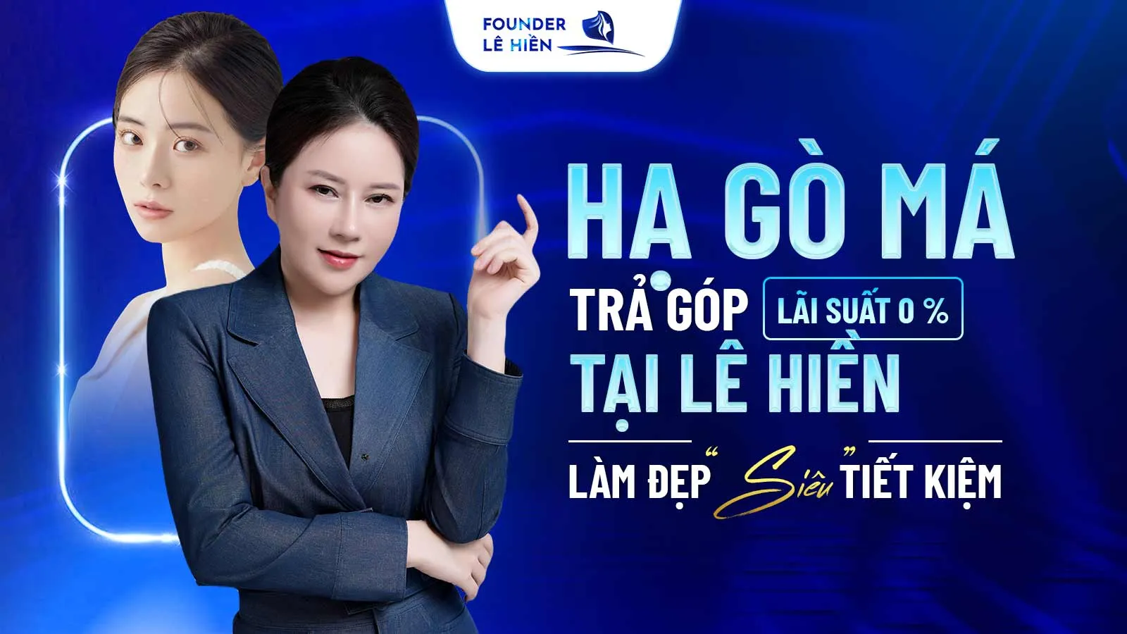 Hạ Gò Má Trả Góp Lãi Suất 0% Tại Lê Hiền - Làm Đẹp “Siêu” Tiết Kiệm