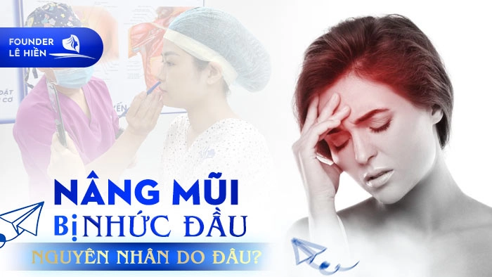 Nâng Mũi Bị Nhức Đầu