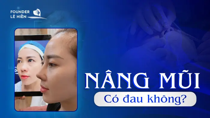 Nâng Mũi Có Đau Không