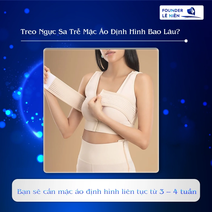 Giải Đáp: Treo Ngực Sa Trễ Mặc Áo Định Hình Bao Lâu? 