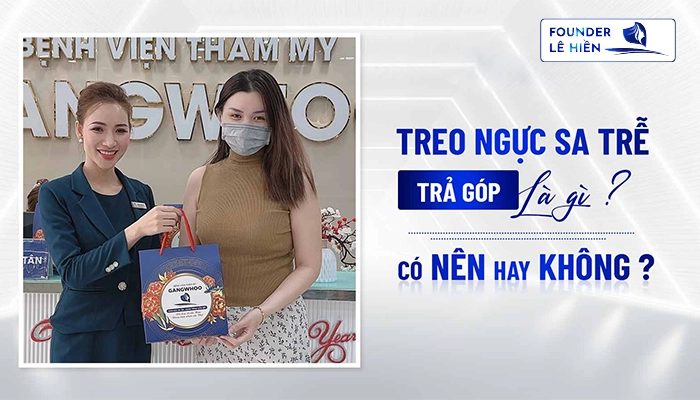 Treo Ngực Sa Trễ Trả Góp Là Gì?