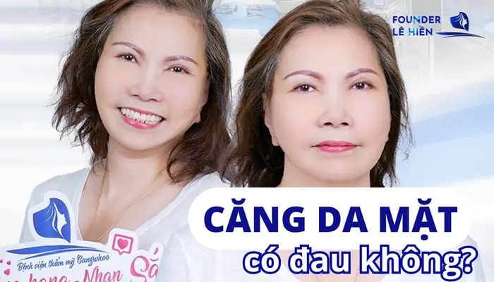 “Thực Hư” Căng Da Mặt Có Đau Không? Những Điều Cần Biết