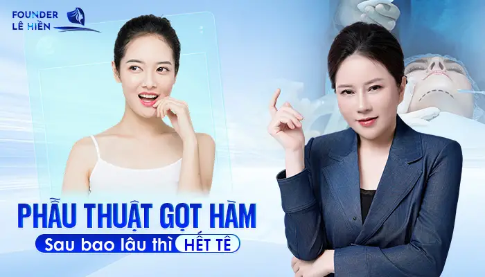 Phẫu Thuật Gọt Hàm Sau Bao Lâu Thì Hết Tê?